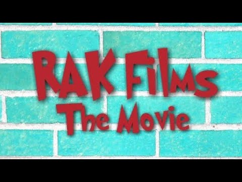 RAK Films, The Movie!
