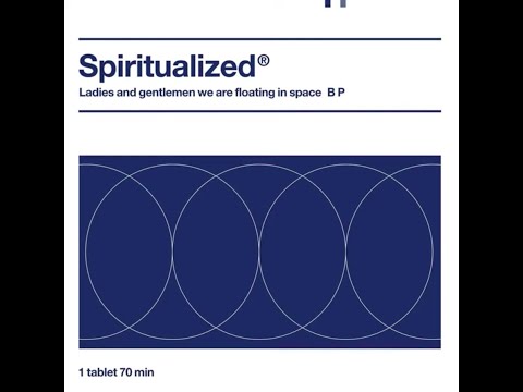 Ladies and Gentlemen We Are Floating in Space - Spiritualized [full album]