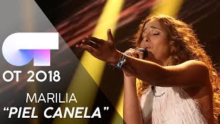 "PIEL CANELA" -  Marilia | Gala 0 | OT 2018