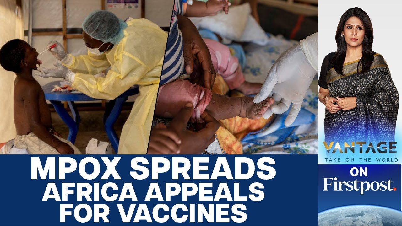 Why is the West Hoarding Vaccines as Africa Grapples with Mpox | Vantage with Palki Sharma