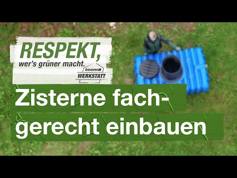 Zisterne richtig einbauen | toom Werkstatt