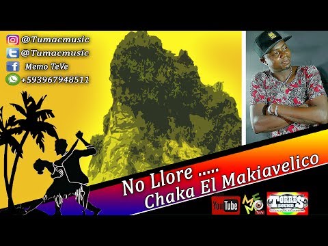 💃 No Lloren 😥 SALSA CHOKE  🇨🇴 2020 - Chaka El Makiavelico ✔️Memo-Dj El Promotor✔️