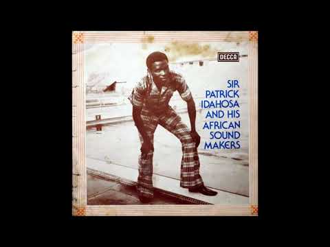 Sir Patrick Idahosa and his African Sound Makers - Aghatamokhuo (1975)