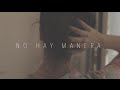 No Puedo Vivir Sin Ti (No Hay Manera) | Versión por Bely Basarte