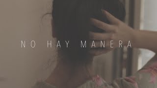 No Puedo Vivir Sin Ti (No Hay Manera) | Versión por Bely Basarte