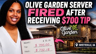 Olive Garden Server Fired After Receiving $700 Tip