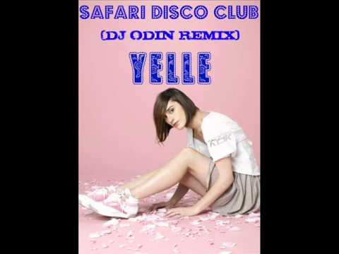 SAFARI DISCO CLUB (DJ ODIN REMIX)-YELLE