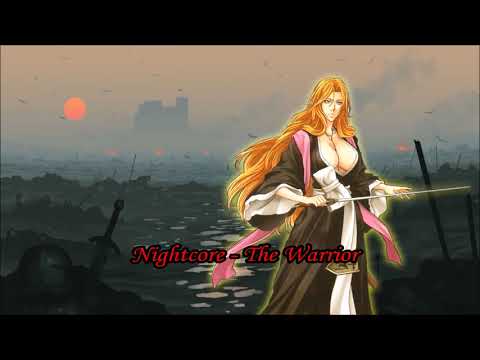 Nightcore - The Warrior
