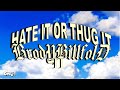 HATE IT OR THUG IT - OMNI ! (OFFICIAL VIDEO)