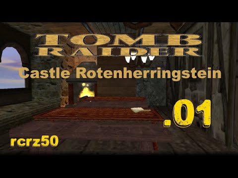 01-TRLE - Tomb Raider Castle Rotenherringstein - Above#1:1 video 1-2 rcrz50