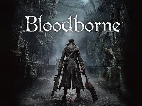 PS5 - Bloodborne All Bosses 120 FPS Playthrough