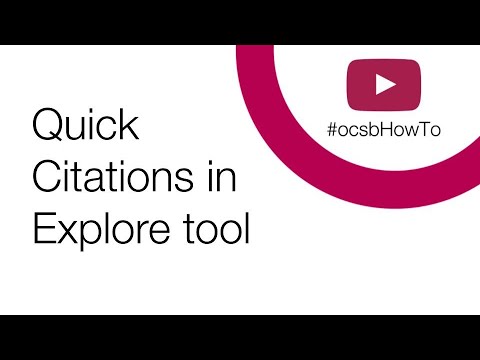 Ocsbhowto Use Explore For Quick Citations