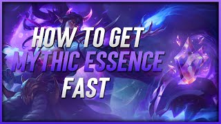 How To Get the NEW  Mythic Essence FAST in League of Legends Season 13 (INSANE)