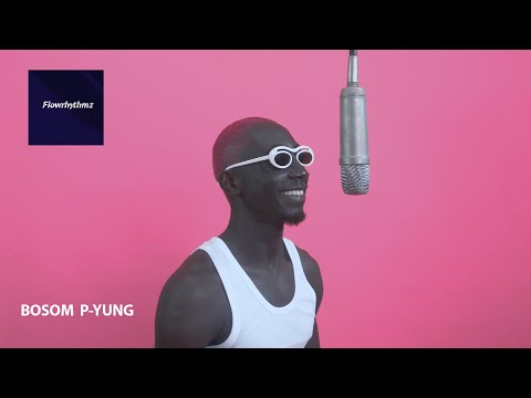 BOSOM P-YUNG - Attaa Adwoa | A FLOWRHYTHMZ SHOW