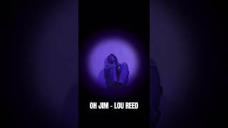 Oh Jim - Lou Reed, track A6 from the album Berlin #loureed