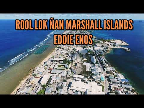 EDDIE ENOS - ROOL LOK ÑAN MARSHALL ISLANDS