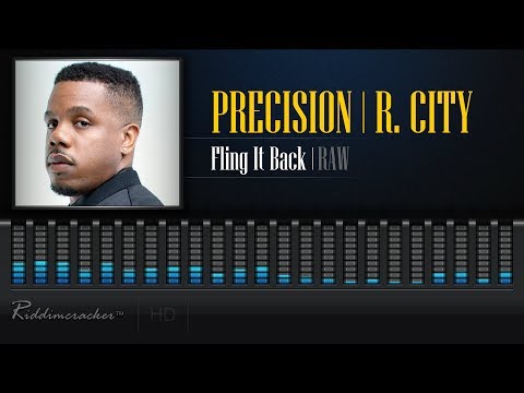 Precision Productions Feat. R. City - Fling It Back (Raw) [2018 Soca] [HD]