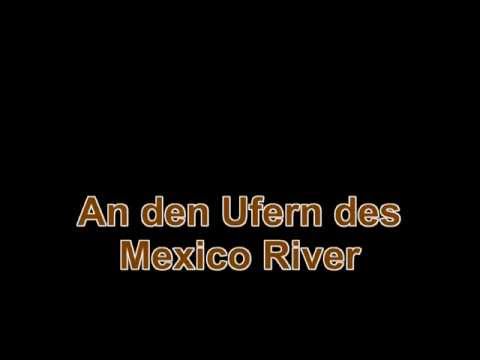 download lagu mp3 mp4 Mexico River Songtext, download lagu Mexico River Songtext gratis, unduh video klip Mexico River Songtext