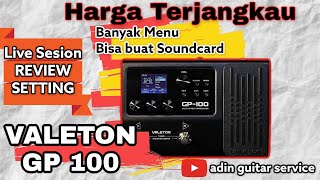 VALETON GP100 GUITAR EFFECTS ||REVIEW &amp; SETTING