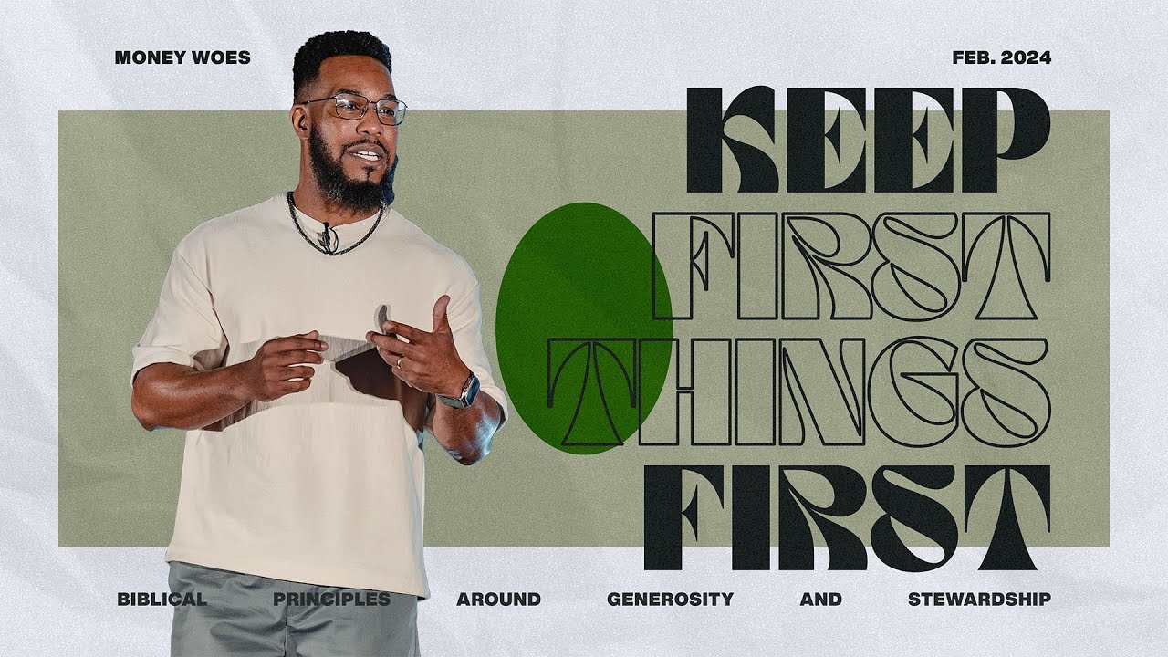 Keep First Things First | Anthony Vaughn | Celebration Church DC