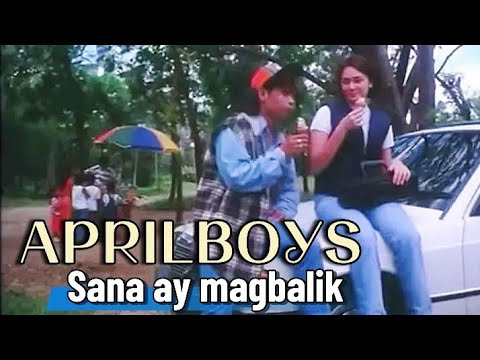 ApriLBoys- Sana'y Magbalik (Music Video) Composer: Vingo Regino