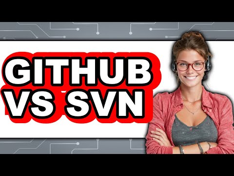 GitHub vs. SVN - Which Is Better?