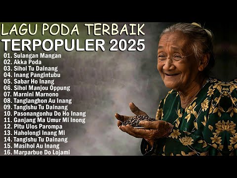 KUMPULAN LAGU PODA TERPOPULER & TERBAIK | PLAYLIST TERBARU 2025 LAGU BATAK SEDIH VIRAL HITS