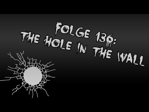 Let's Creep: Folge 136 - The Hole in the Wall [Ü] [German]