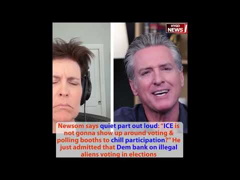 HUD to BOOT ILLEGALS from Section 8 Housing; Trump: great video; Newsom ICE around voting booths
