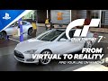 Gran Turismo 7 - From Virtual to Reality Story Video | PS5, PS4