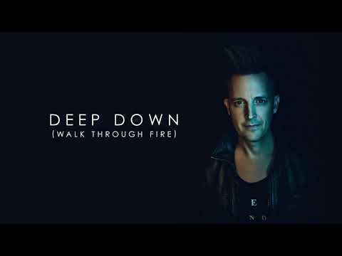 Thumbnail for Deep Down (Walk Through Fire) video