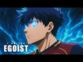 I AM THE EGOIST Isagi Yoichi Ego Awakening Blue Lock Motivational Speech