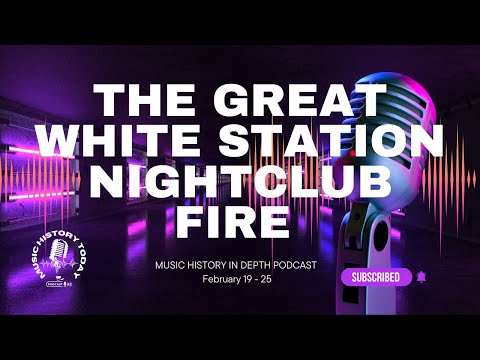 Great White Station Nightclub Fire, Grammy Shockers - Music History In Depth Podcast February 19-25