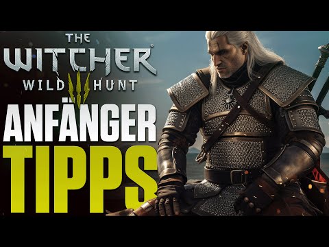 18 Tipps - Wichtige The Witcher 3 Next Gen Tipps 2024 - Anfänger Guide