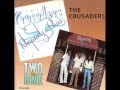Last Call - The Crusaders