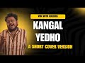 Kangal Edho Song Chithha Siddharth Saisharan Kangaledho