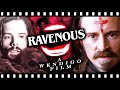 Why is RAVENOUS So Messed Up?!