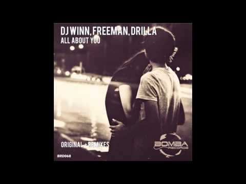 DJ Winn feat Freeman & Drilla - All About You (Fon.Leman Remix)