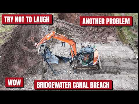 Finishing The Dam At The BRIDGEWATER CANAL BREACH