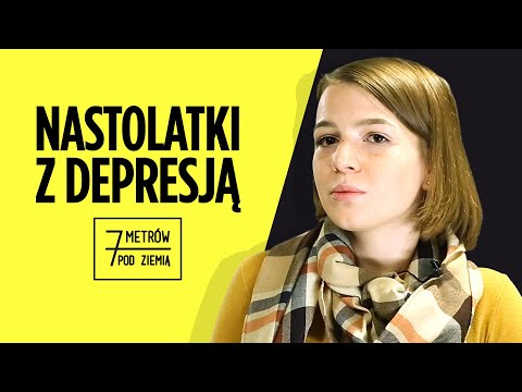 Dlaczego sięgają po żyletki? DEPRESJA u nastolatek – 7 metrów pod ziemią