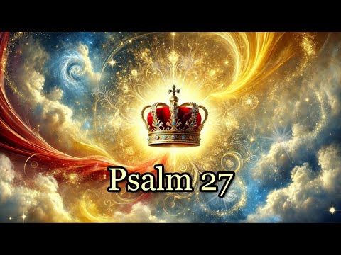 Psalm 27 – Vertrauen und Zuversicht in schwierigen Zeiten | Bibelvers für deinen Glauben #Jesus