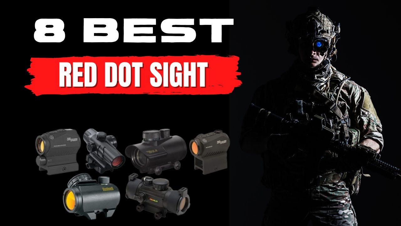 8 Best Red Dot Sight in 2022