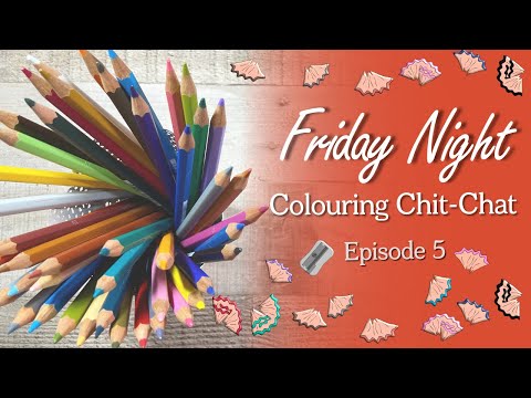 Adult Coloring Chat Episode 5 / WIPs, Supplies and Coloring Books!