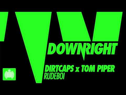 Dirtcaps x Tom Piper - Rudeboi (Original Mix)