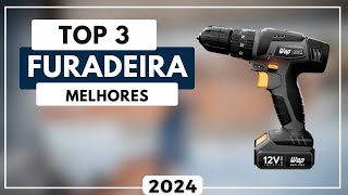 Top 3 Melhores Furadeira Para Comprar em 2024 | Furadeira Boa e Barata