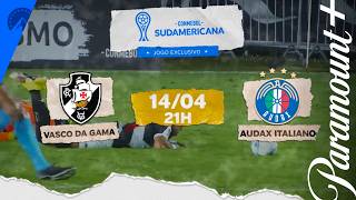 Vasco da Gama x Audax Italiano | CONMEBOL Sul-americana 2026 | Paramount+ Brasil
