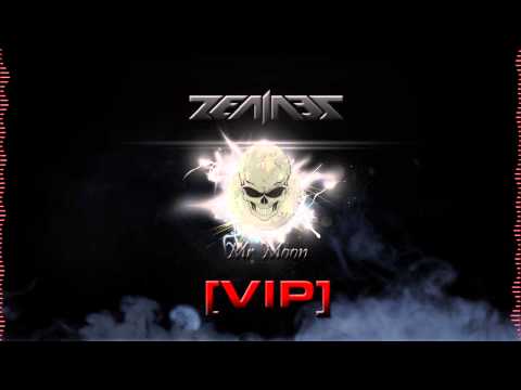 Zenines - Mr Moon [VIP]