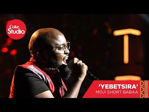 Moji Shortbabaa: Yebet Sira - Coke Studio Africa Cover