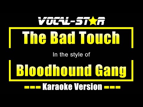 The Bad Touch Karaoke | Bloodhound Gang Karaoke Version
