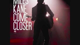 Miles Kane - Before It's Midnight